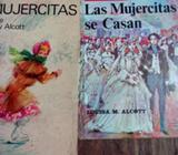 Mujercitas y Las Mujercitas se casan. Louse May Alcott